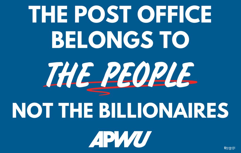 The Post Office Belongs to the People Rally Sign