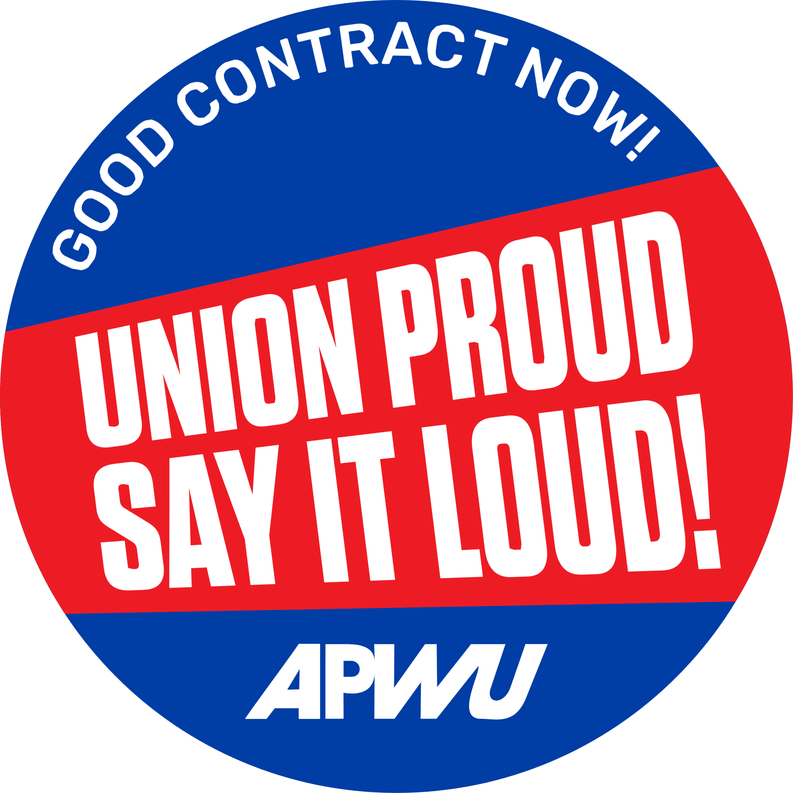 a contract campaign logo that says union proud say it loud - good contract now